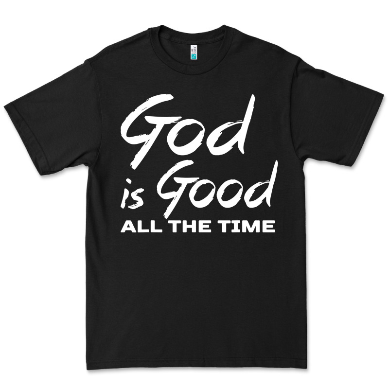 God Is Good All The Time Christian Worship Premium Tee by tuanDangUi | Teevron