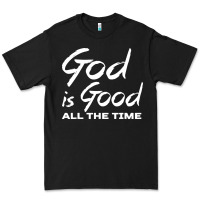 Black God Is Good All The Time Christian Worship Premium Tee - tuanDangUi
