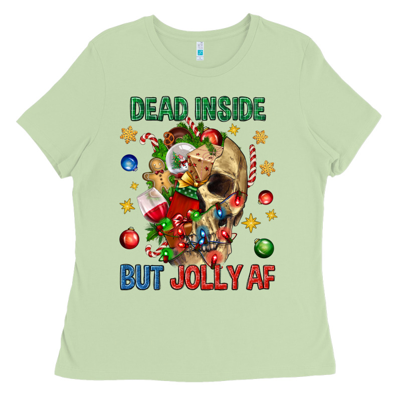 Dead Inside But Jolly Af Ladies Tee by BundleAndBundleShop | Teevron
