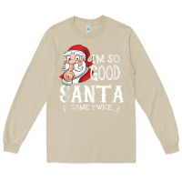 Mushroom i'm so good santa came twice christmas pajama funn Long Sleeve Tee - tuanDangUi