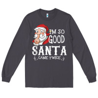 Smoke i'm so good santa came twice christmas pajama funn Long Sleeve Tee - tuanDangUi