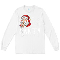 White i'm so good santa came twice christmas pajama funn Long Sleeve Tee - tuanDangUi