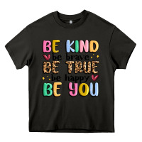 Asphalt be kind be brave be true be happy be you Heavy Core Tee - MaliasSmallBusiness