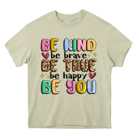 Mossy be kind be brave be true be happy be you Heavy Core Tee - MaliasSmallBusiness