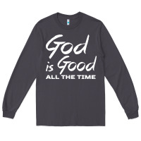 Smoke God Is Good All The Time Christian Worship Long Sleeve Tee - tuanDangUi