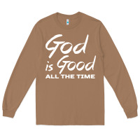 Toasted Coconut God Is Good All The Time Christian Worship Long Sleeve Tee - tuanDangUi