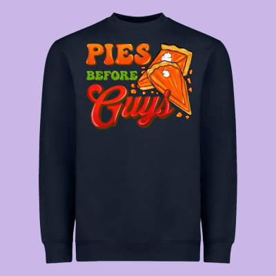 Pies Before Guys Heavyweight Sweatshirt Designed By Fadigitalartstudio