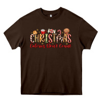 Chocolate Brown christmas calories dont count Heavy Core Tee - MaliasSmallBusiness