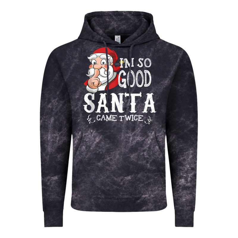 I'm So Good Santa Came Twice Christmas Pajama Funn Vintage Hoodie by tuanDangUi | Teevron