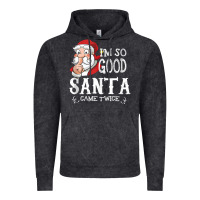 Vintage Black i'm so good santa came twice christmas pajama funn Vintage Hoodie - tuanDangUi