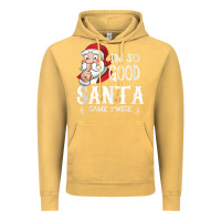 Vintage Mustard i'm so good santa came twice christmas pajama funn Vintage Hoodie - tuanDangUi