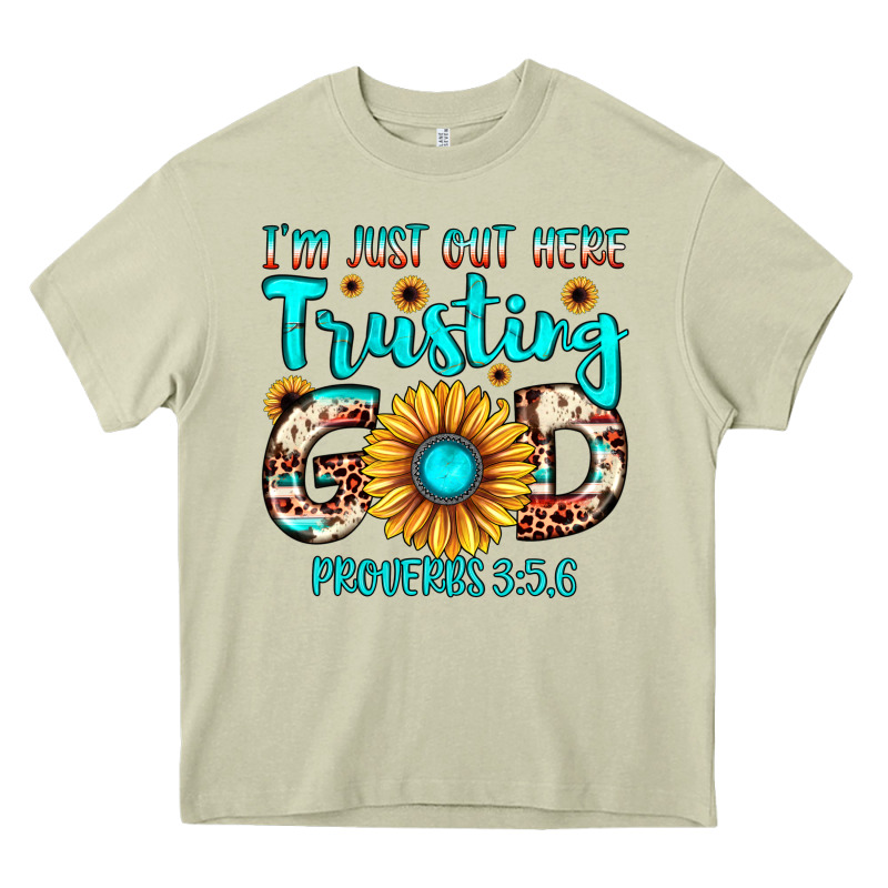 I M Just Out Here Trusting God Proverbs 3 5,6 Heavy Core Tee by JahusDesignShop | Teevron
