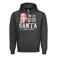 Charcoal Heather i'm so good santa came twice christmas pajama funn Zipper Hoodie - tuanDangUi