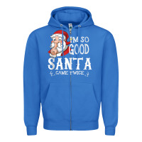 True Royal i'm so good santa came twice christmas pajama funn Zipper Hoodie - tuanDangUi