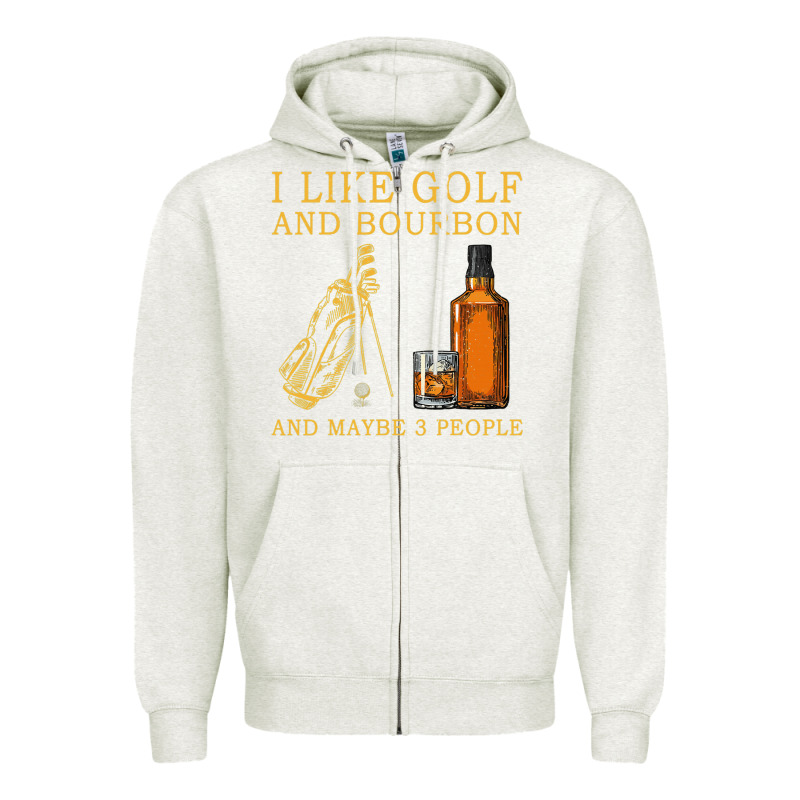 I Like Bourbon And Golf And Maybe 3 People Whiskey Zipper Hoodie by tuanDangUi | Teevron