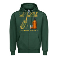 Sports Green I Like Bourbon and Golf and Maybe 3 People Whiskey Zipper Hoodie - tuanDangUi