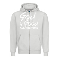 Dove Grey God Is Good All The Time Christian Worship Zipper Hoodie - tuanDangUi