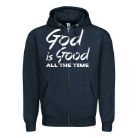 Navy God Is Good All The Time Christian Worship Zipper Hoodie - tuanDangUi