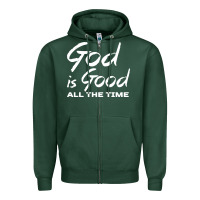 Sports Green God Is Good All The Time Christian Worship Zipper Hoodie - tuanDangUi