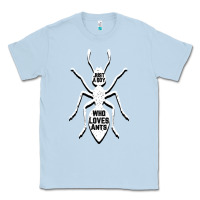 Dusty Blue Just A Boy Who Loves Ants Classic Tee - Bettercallsaul