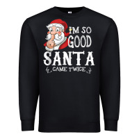 Black i'm so good santa came twice christmas pajama funn Premium Sweatshirt - tuanDangUi