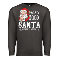 Smoke i'm so good santa came twice christmas pajama funn Premium Sweatshirt - tuanDangUi