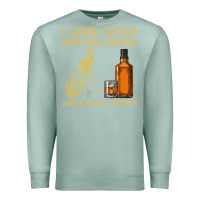 Seafoam I Like Bourbon and Golf and Maybe 3 People Whiskey Premium Sweatshirt - tuanDangUi