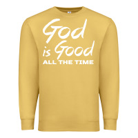 Antique Gold God Is Good All The Time Christian Worship Premium Sweatshirt - tuanDangUi