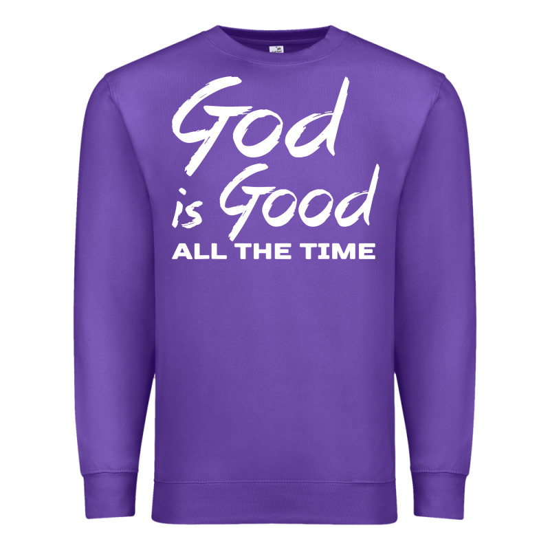 God Is Good All The Time Christian Worship Premium Sweatshirt by tuanDangUi | Teevron