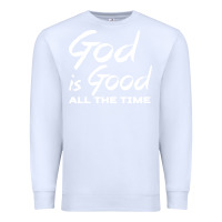 White God Is Good All The Time Christian Worship Premium Sweatshirt - tuanDangUi