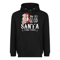 Black i'm so good santa came twice christmas pajama funn Heavyweight Hoodie - tuanDangUi