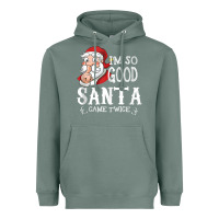 Sage i'm so good santa came twice christmas pajama funn Heavyweight Hoodie - tuanDangUi