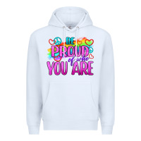 White Be Proud Of Who You Are Premium Hoodie - BundleAndBundleShop