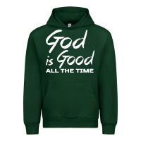 Forest Green God Is Good All The Time Christian Worship Urban Hoodie - tuanDangUi