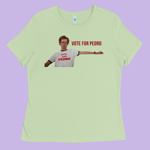 Napoleon Dynamite Vote For Pedro Ladies Tee Designed By Tuandangui