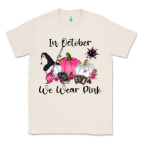 Natural in october we wear pink Classic Tee - RanaPortraitStore