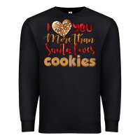 Black i love you more than santa loves cookies Premium Sweatshirt - LillyAllenDesigns