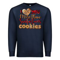 Navy i love you more than santa loves cookies Premium Sweatshirt - LillyAllenDesigns