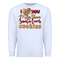 White i love you more than santa loves cookies Premium Sweatshirt - LillyAllenDesigns