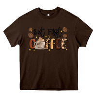 Chocolate Brown but first coffee Heavy Core Tee - MaliasSmallBusiness