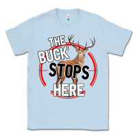 Dusty Blue The Bucks Stops Here Classic Tee - Bettercallsaul