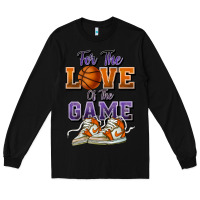 Black for the love of the game basketball Long Sleeve Tee - HowdyJamesFarm
