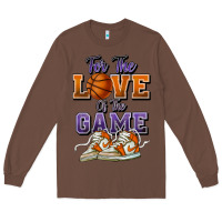 Chestnut for the love of the game basketball Long Sleeve Tee - HowdyJamesFarm
