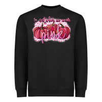 In October We Wear Pink Breast Cancer Heavyweight Sweatshirt | Teevron