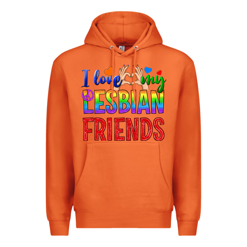 I Love My Lesbian Friends Premium Hoodie by BundleAndBundleShop | Teevron