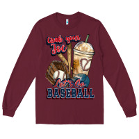 Burgundy Grab your joe lets go baseball Long Sleeve Tee - HowdyJamesFarm