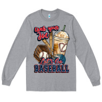 Heather Grey Grab your joe lets go baseball Long Sleeve Tee - HowdyJamesFarm