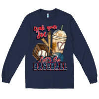 Navy Grab your joe lets go baseball Long Sleeve Tee - HowdyJamesFarm