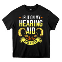 Black hearing aid gift funny deaf awareness t shirt Heavy Core Tee - tuanDangUi