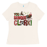 You Serious Clark With Santa Sleigh Ladies Tee | Teevron